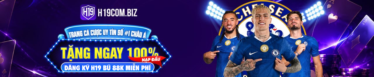 H19 nhà cái cá cược uy tín