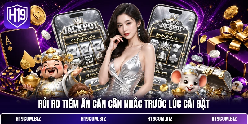 Tool Nổ Hũ - Giải Pháp Và Dự Đoán Thuật Toán Quay Hũ 4 Rủi ro tiềm ẩn cần cân nhắc trước lúc cài đặt