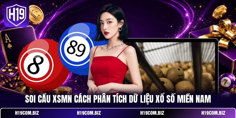 Soi Cầu XSMN Cách Phân Tích Dữ Liệu Xổ Số Miền Nam 1 Soi Cầu XSMN