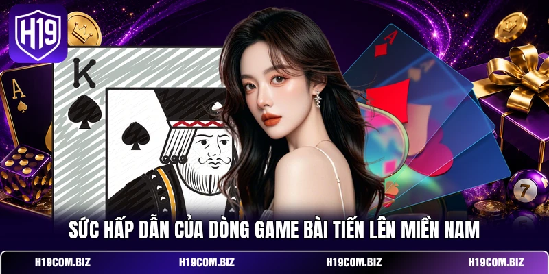 Tiến Lên Miền Nam - Luật Chơi Và Các Mẹo Xếp Bài Đỉnh Cao 2 Sức hấp dẫn của dòng game bài tiến lên miền nam