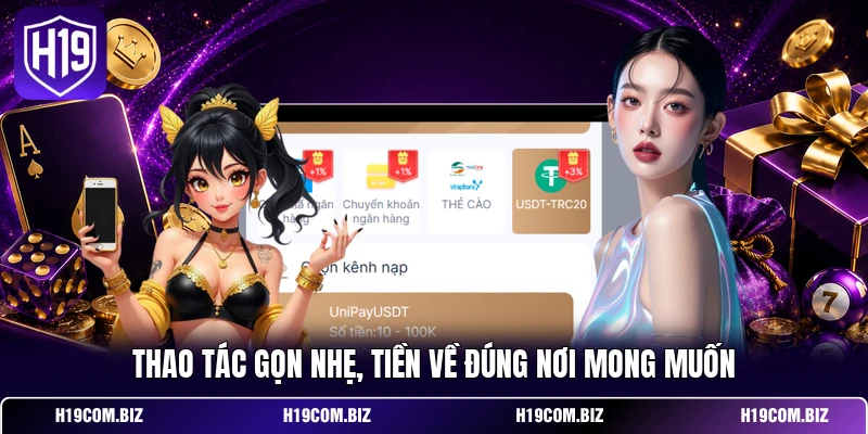 Thao tác gọn nhẹ, tiền về đúng nơi mong muốn